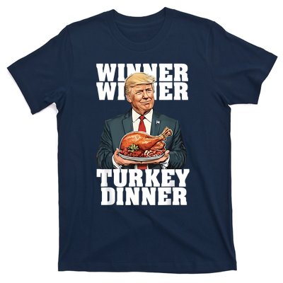 Humor Funny Trump Winner Winner Turkey Dinner Thanksgiving T-Shirt