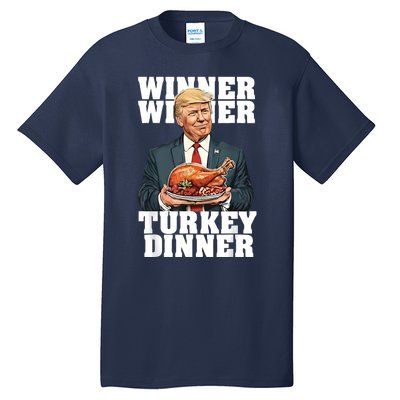 Humor Funny Trump Winner Winner Turkey Dinner Thanksgiving Tall T-Shirt