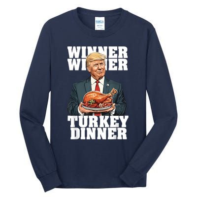 Humor Funny Trump Winner Winner Turkey Dinner Thanksgiving Tall Long Sleeve T-Shirt