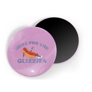 Here For The Glizzies 4th Of July 2024 Magnet