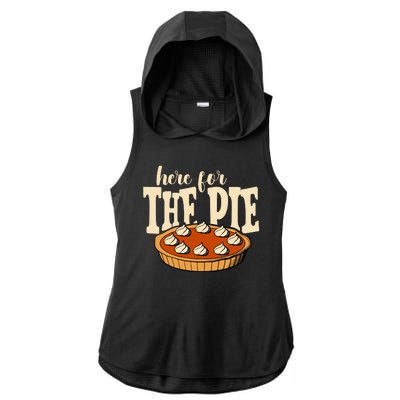 Here For The Pie Thanksgiving Holiday Ladies PosiCharge Tri-Blend Wicking Draft Hoodie Tank