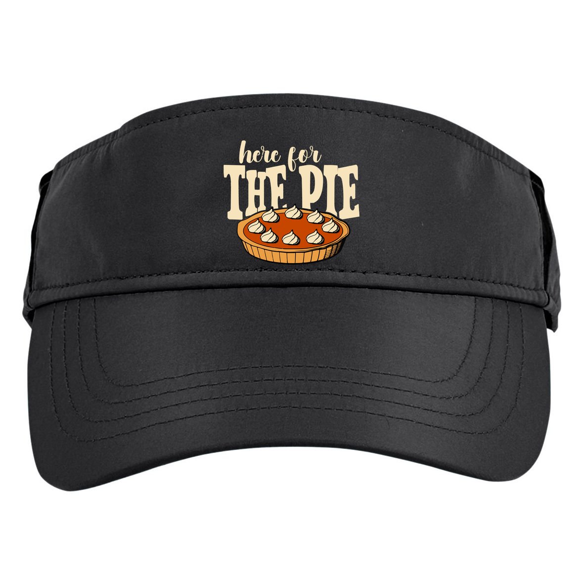 Here For The Pie Thanksgiving Holiday Adult Drive Performance Visor