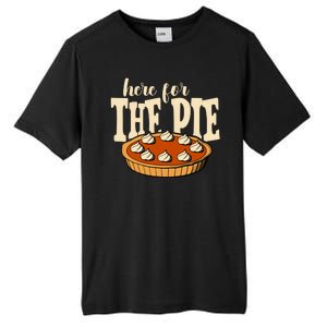 Here For The Pie Thanksgiving Holiday Tall Fusion ChromaSoft Performance T-Shirt