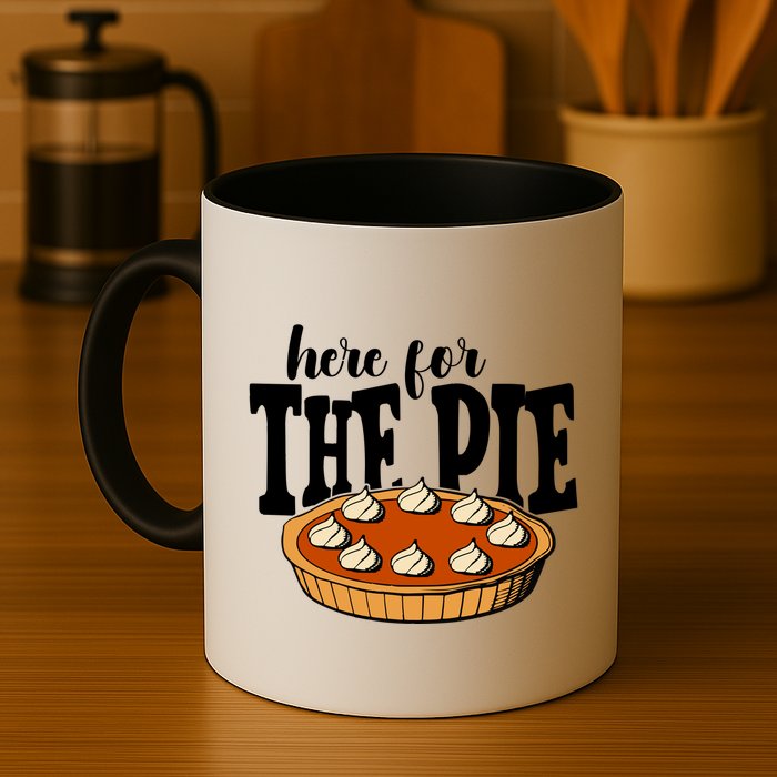 Here For The Pie Thanksgiving Holiday Mug