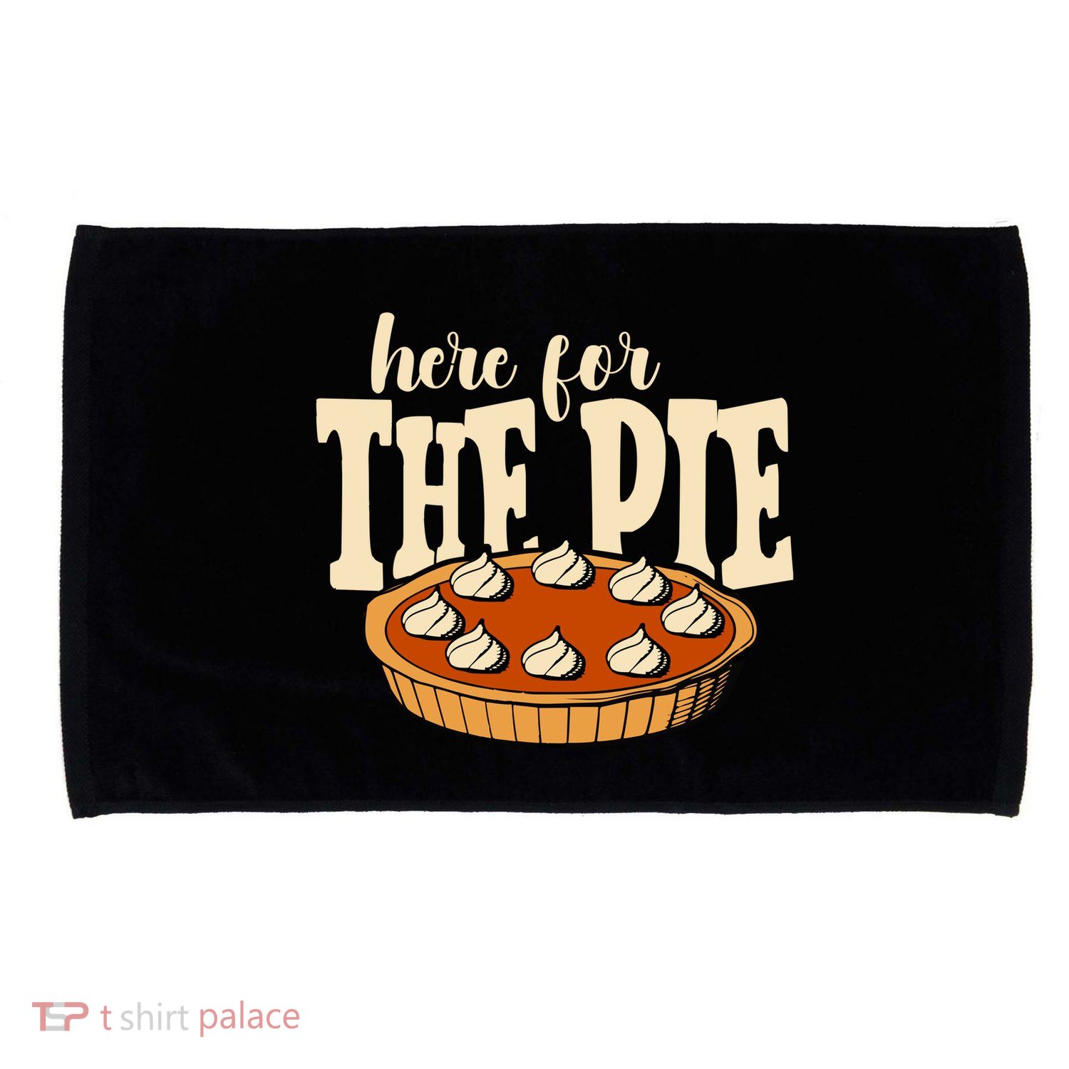 Here For The Pie Thanksgiving Holiday Microfiber Hand Towel