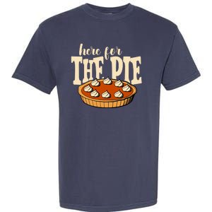 Here For The Pie Thanksgiving Holiday Garment-Dyed Heavyweight T-Shirt