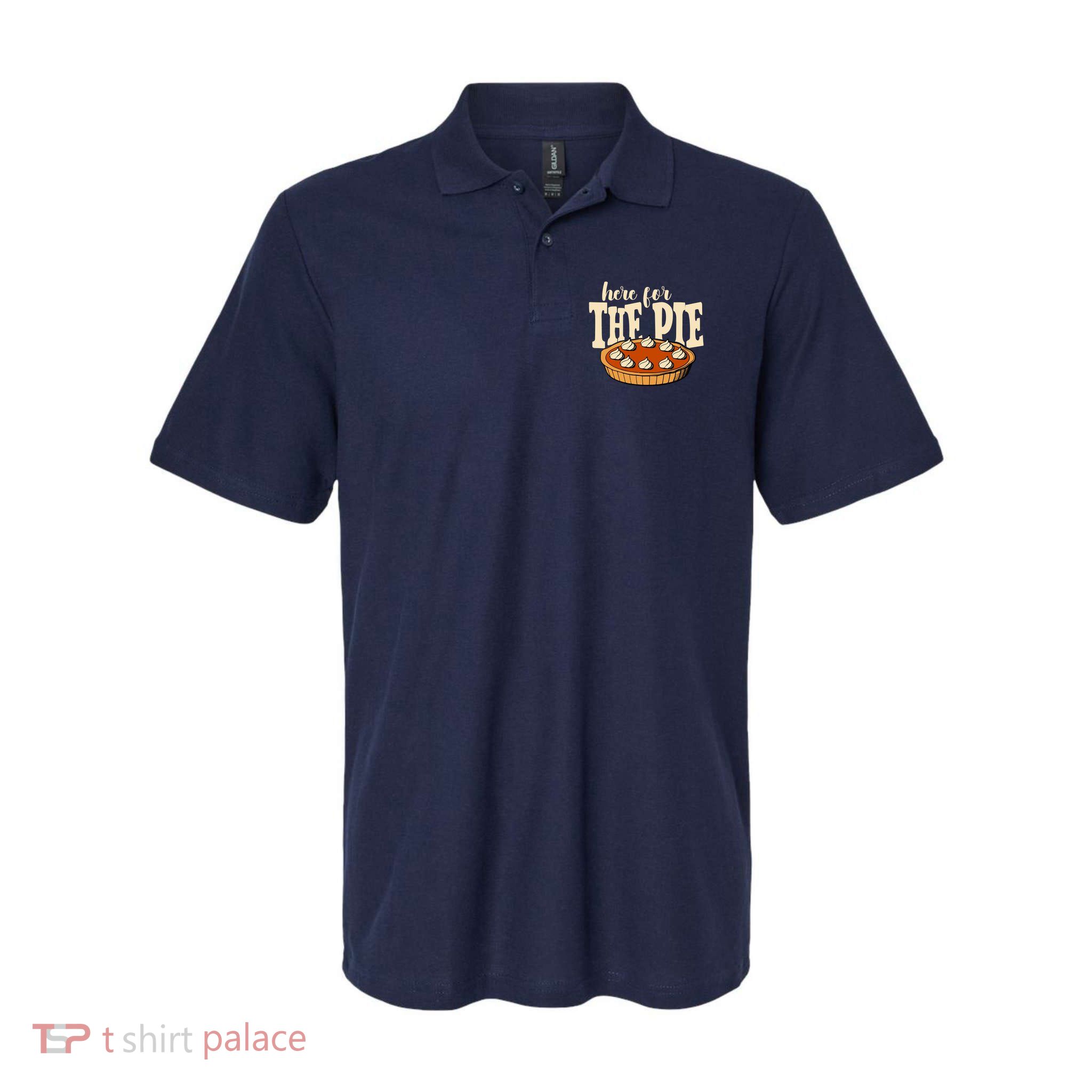 Here For The Pie Thanksgiving Holiday Polo