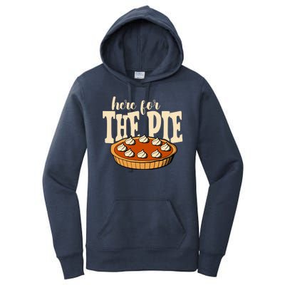 Here For The Pie Thanksgiving Holiday Women's Pullover Hoodie