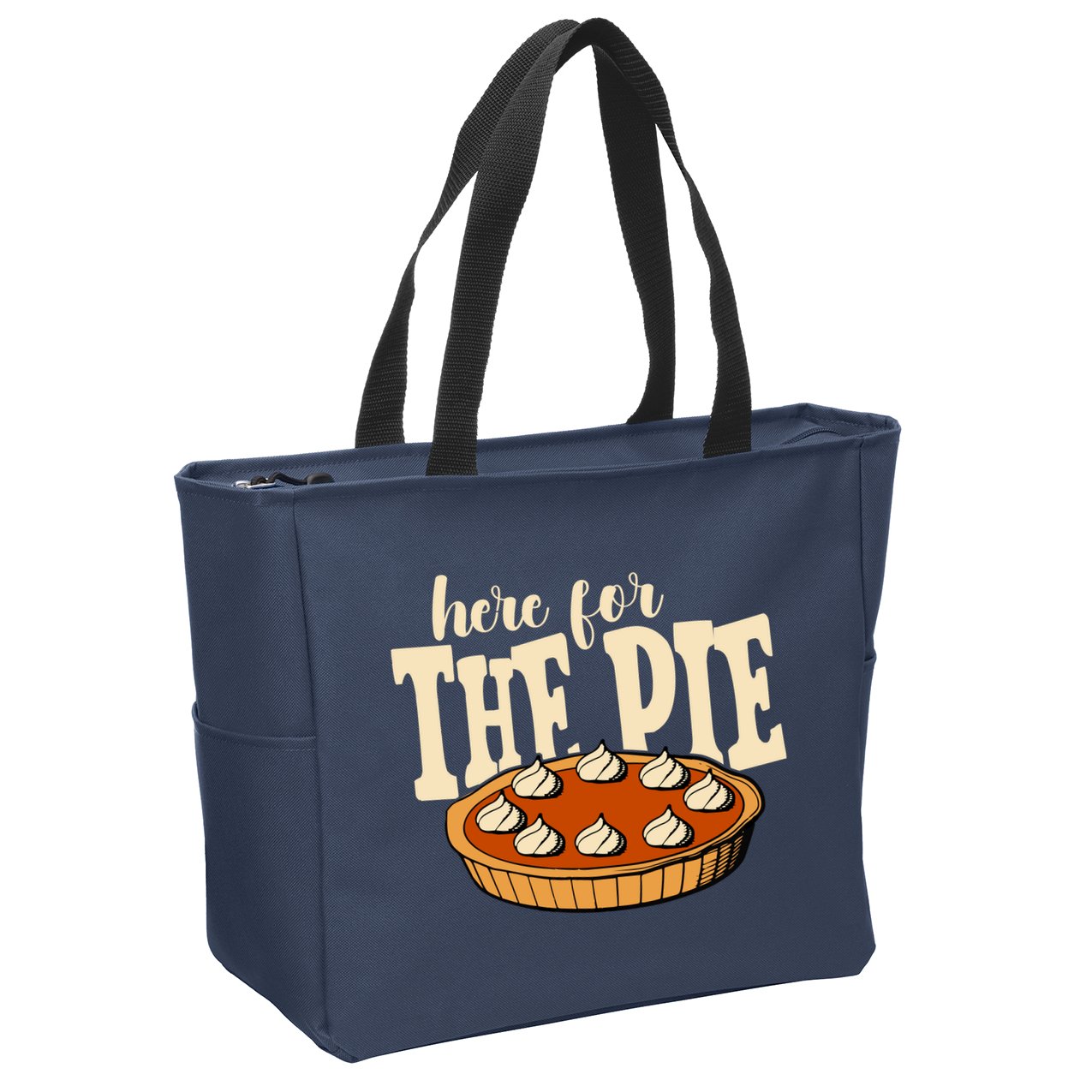 Here For The Pie Thanksgiving Holiday Zip Tote Bag