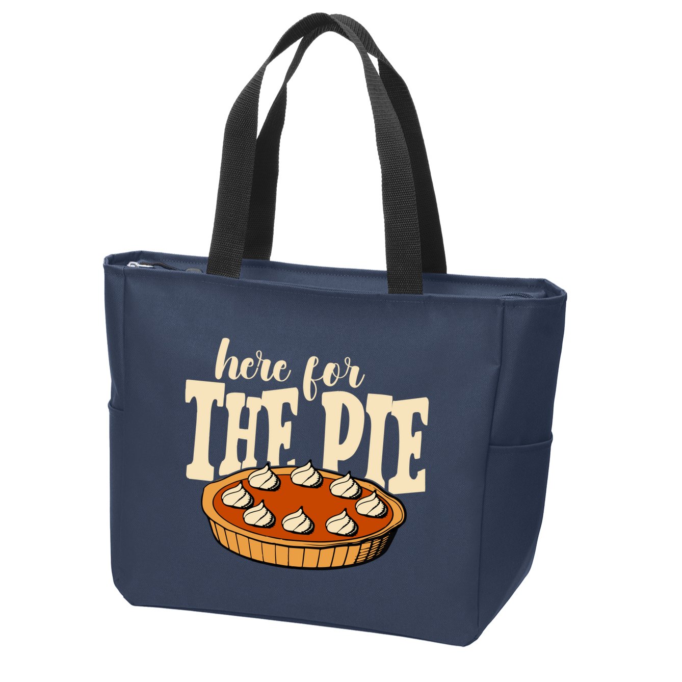 Here For The Pie Thanksgiving Holiday Zip Tote Bag