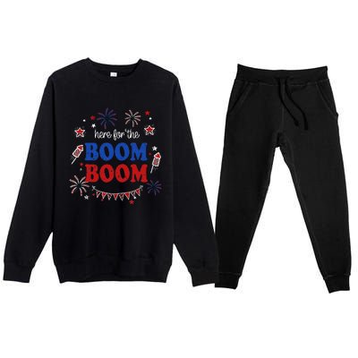 Here For The Boom Boom 4th Of July Fireworks Independence Premium Crewneck Sweatsuit Set