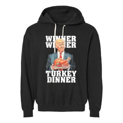 Humor Funny Trump Winner Winner Turkey Dinner Thanksgiving Garment-Dyed Fleece Hoodie