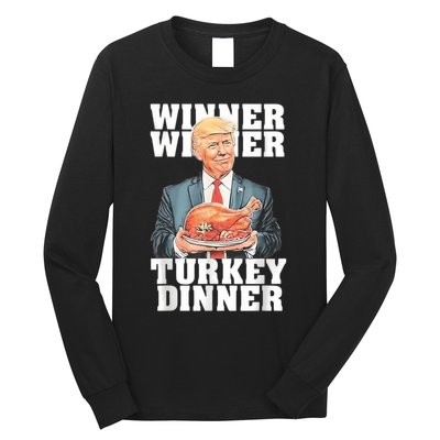 Humor Funny Trump Winner Winner Turkey Dinner Thanksgiving Long Sleeve Shirt