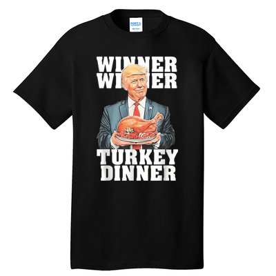 Humor Funny Trump Winner Winner Turkey Dinner Thanksgiving Tall T-Shirt