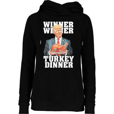 Humor Funny Trump Winner Winner Turkey Dinner Thanksgiving Womens Funnel Neck Pullover Hood