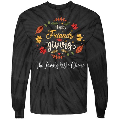 Happy Friendsgiving Turkey Friends Giving Tie-Dye Long Sleeve Shirt