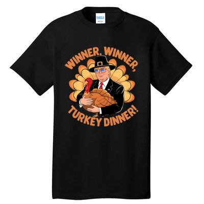 Humor Funny Trump Winner Winner Turkey Dinner Thanksgiving Tall T-Shirt