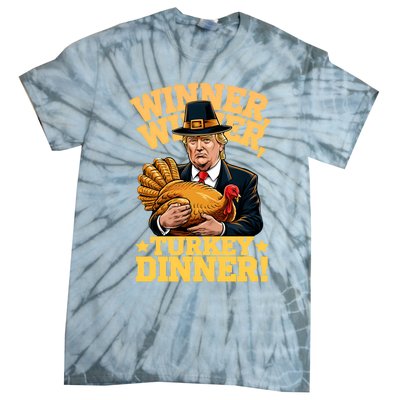 Humor Funny Trump Winner Winner Turkey Dinner Thanksgiving Sweatshirt Tie-Dye T-Shirt