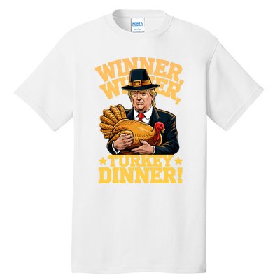 Humor Funny Trump Winner Winner Turkey Dinner Thanksgiving Sweatshirt Tall T-Shirt