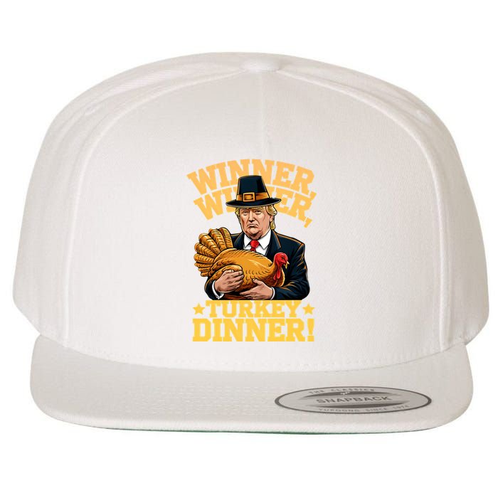 Humor Funny Trump Winner Winner Turkey Dinner Thanksgiving Sweatshirt Wool Snapback Cap