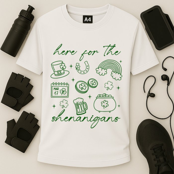 Here For The Shenanigans St Patricks Day Performance Shirt
