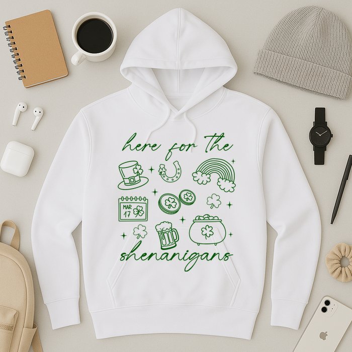 Here For The Shenanigans St Patricks Day Hoodie