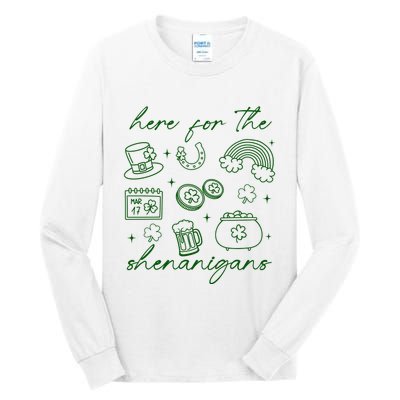 Here For The Shenanigans St Patricks Day Tall Long Sleeve T-Shirt