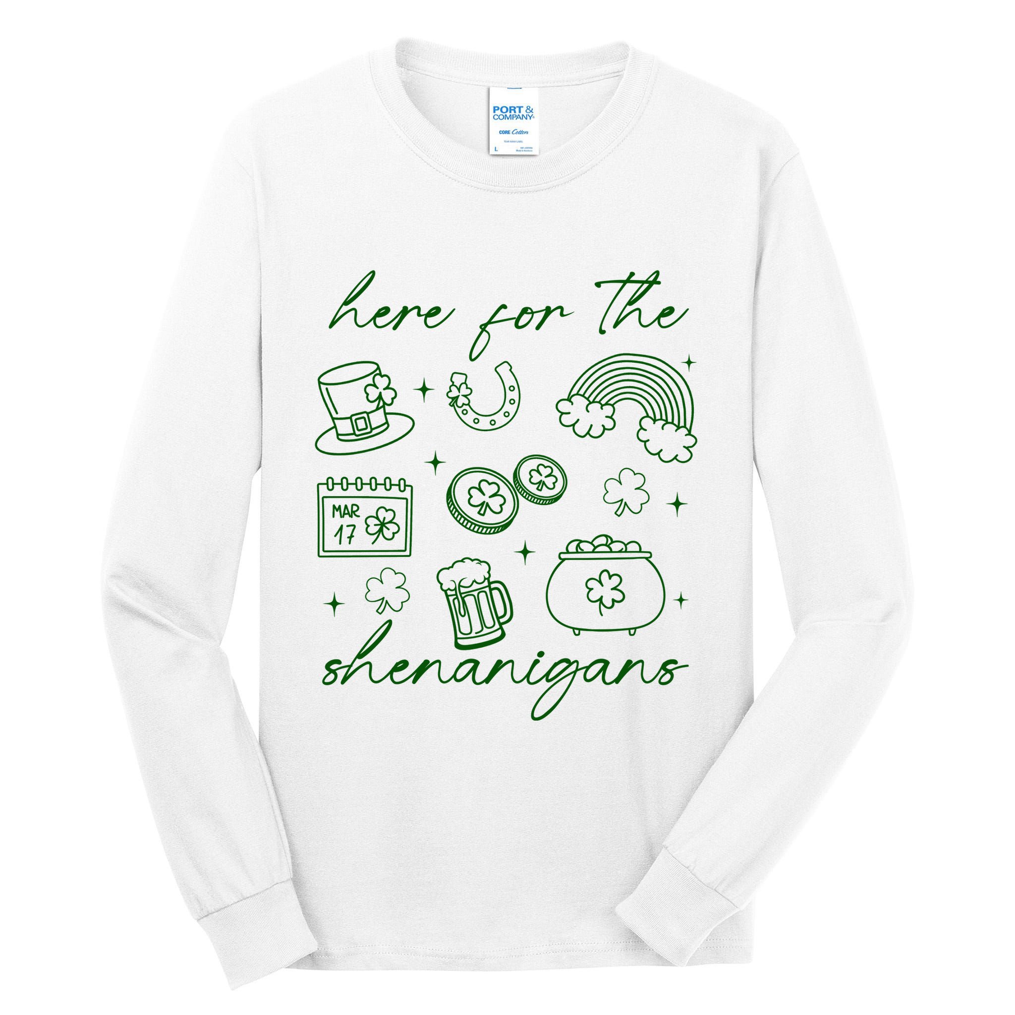 Here For The Shenanigans St Patricks Day Tall Long Sleeve T-Shirt