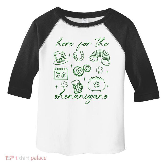 Here For The Shenanigans St Patricks Day Toddler Fine Jersey T-Shirt