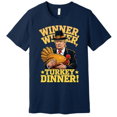 Humor Funny Trump Winner Winner Turkey Dinner Thanksgiving Premium T-Shirt