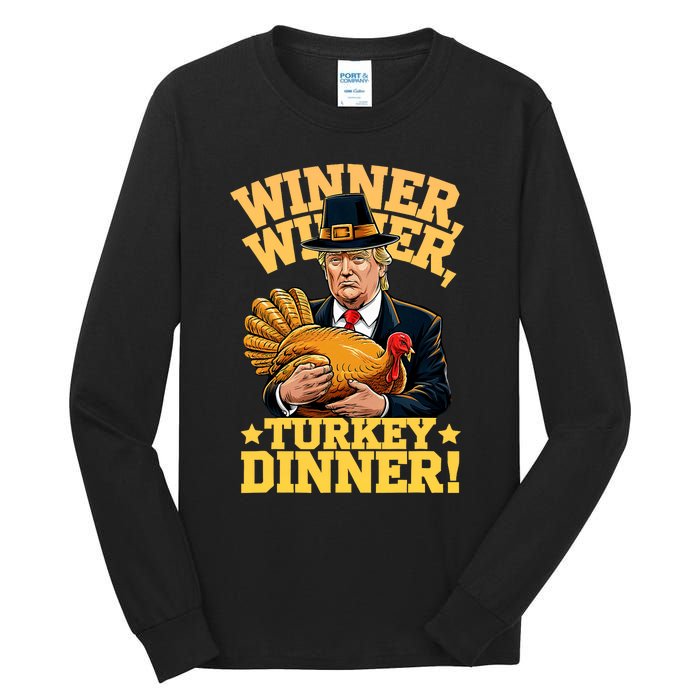 Humor Funny Trump Winner Winner Turkey Dinner Thanksgiving Tall Long Sleeve T-Shirt