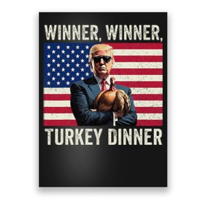 Humor Funny Trump Winner Winner Turkey Dinner Thanksgiving Poster