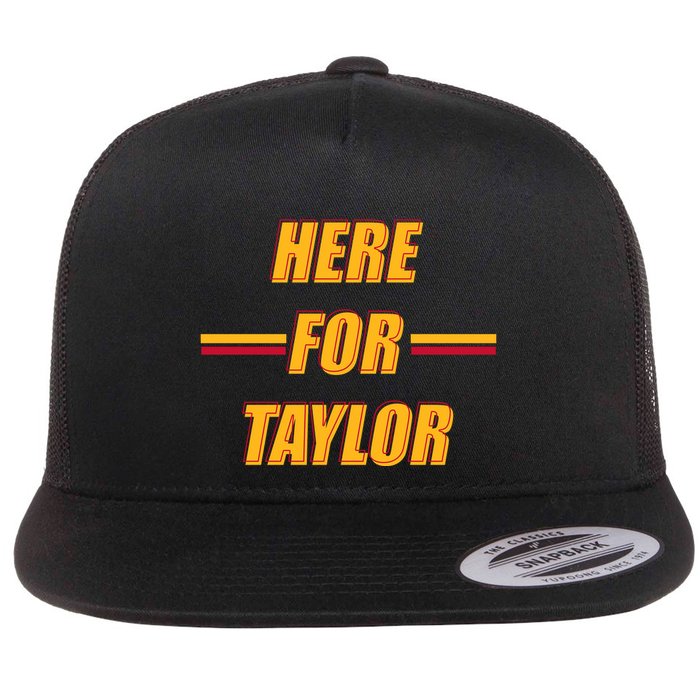 Here For Taylor Football Sports Fan Flatbill Hat