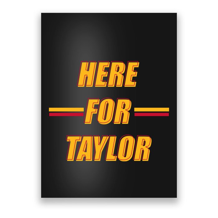Here For Taylor Football Sports Fan Poster
