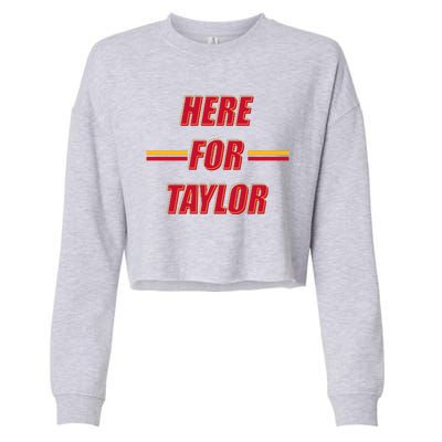 Here For Taylor Football Sports Fan Cropped Pullover Crew