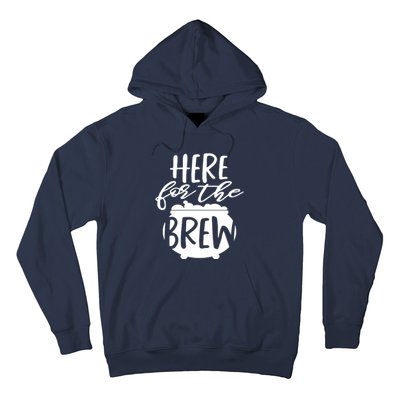 Here For The Brew Hoodie