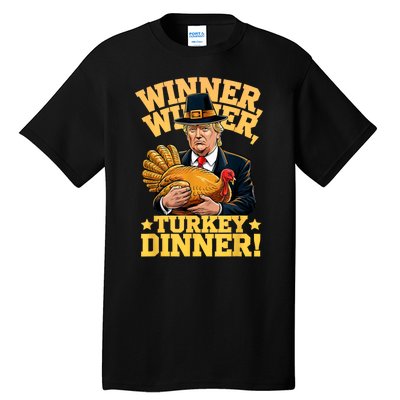 Humor Funny Trump Winner Winner Turkey Dinner Thanksgiving Tall T-Shirt