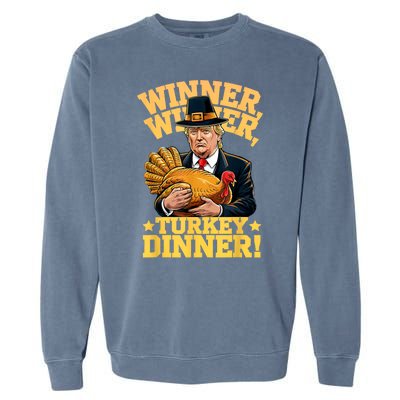 Humor Funny Trump Winner Winner Turkey Dinner Thanksgiving Garment-Dyed Sweatshirt