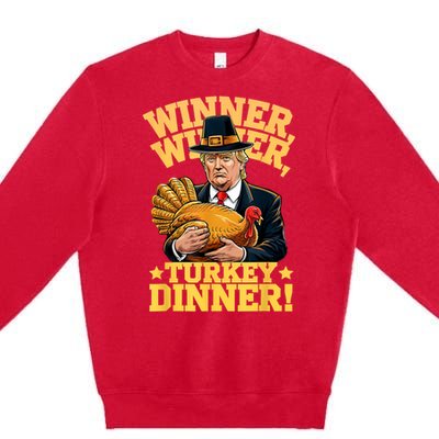 Humor Funny Trump Winner Winner Turkey Dinner Thanksgiving Premium Crewneck Sweatshirt