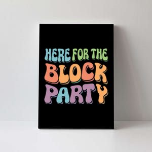 Here For The Block Party Retro Canvas