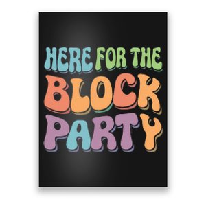 Here For The Block Party Retro Poster