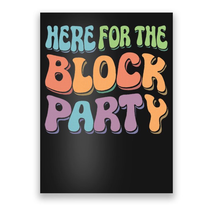 Here For The Block Party Retro Poster