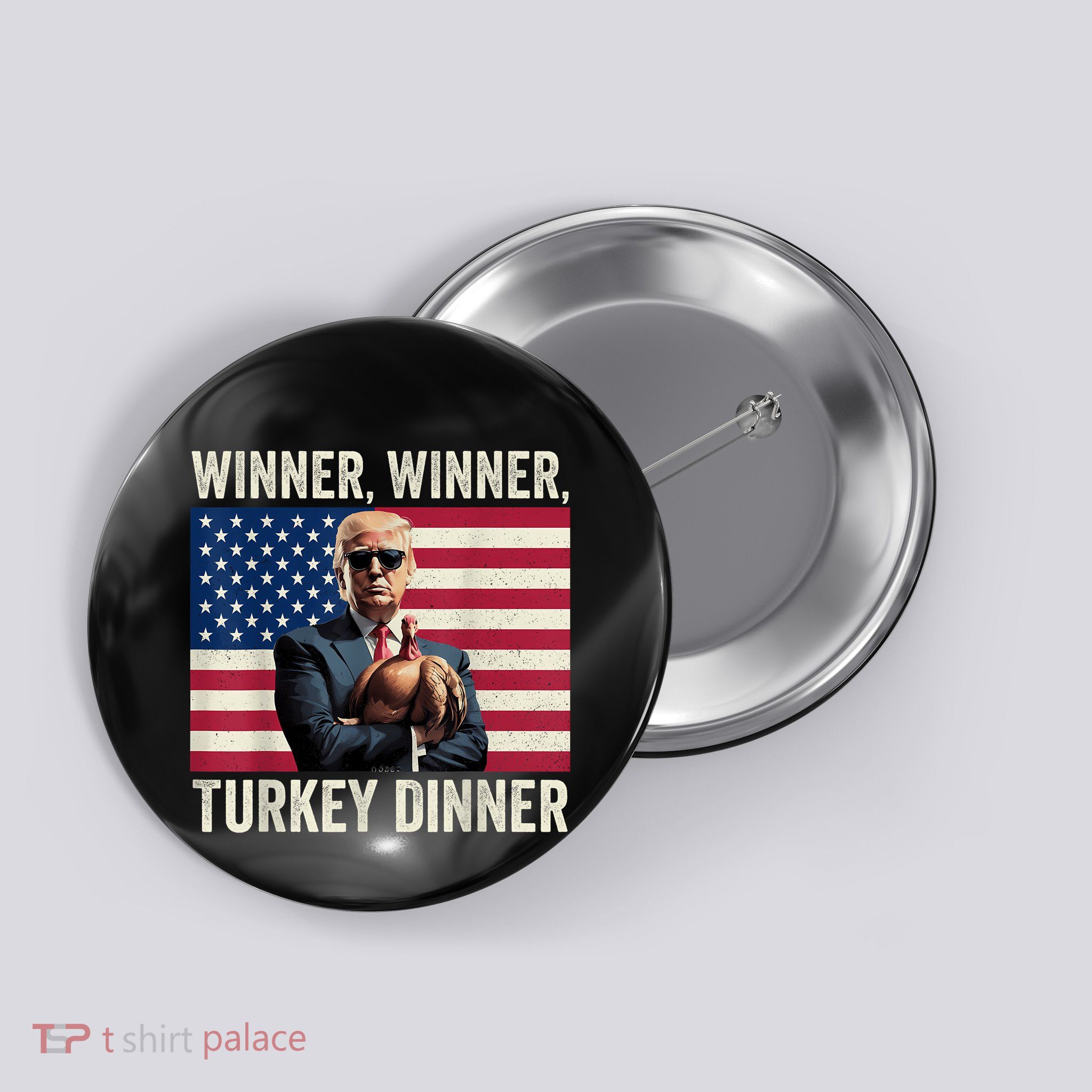 Humor Funny Trump Winner Winner Turkey Dinner Thanksgiving Button