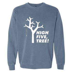 High Five, Tree! Garment-Dyed Sweatshirt