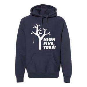 High Five, Tree! Premium Hoodie