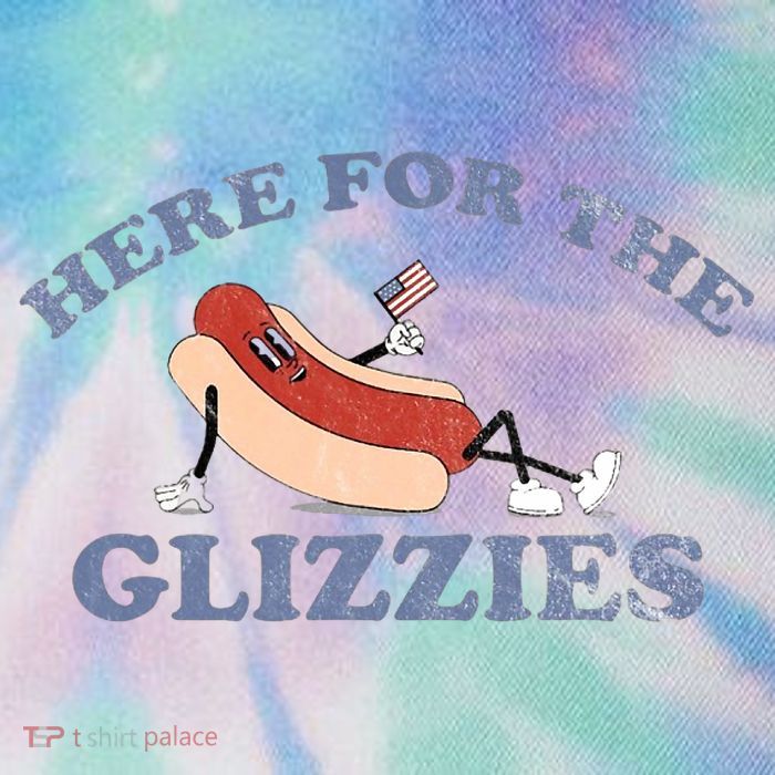 Here For The Glizzies 4th Of July Legacy Tie Dye Trucker Hat