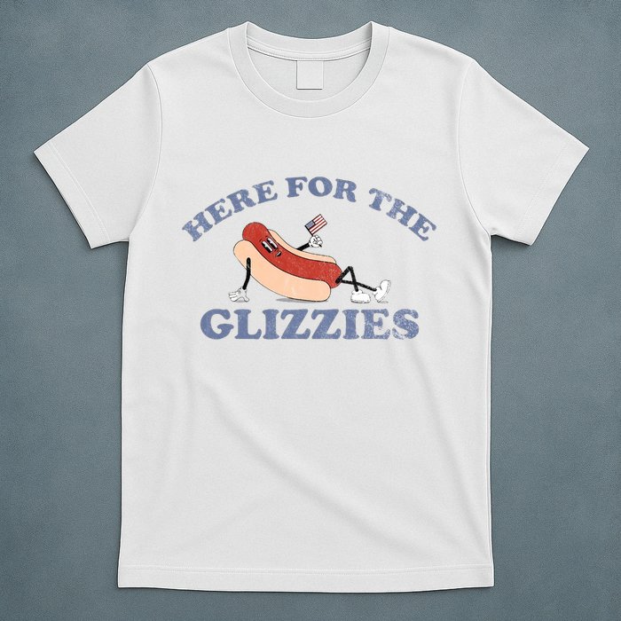 Here For The Glizzies 4th Of July T-Shirt