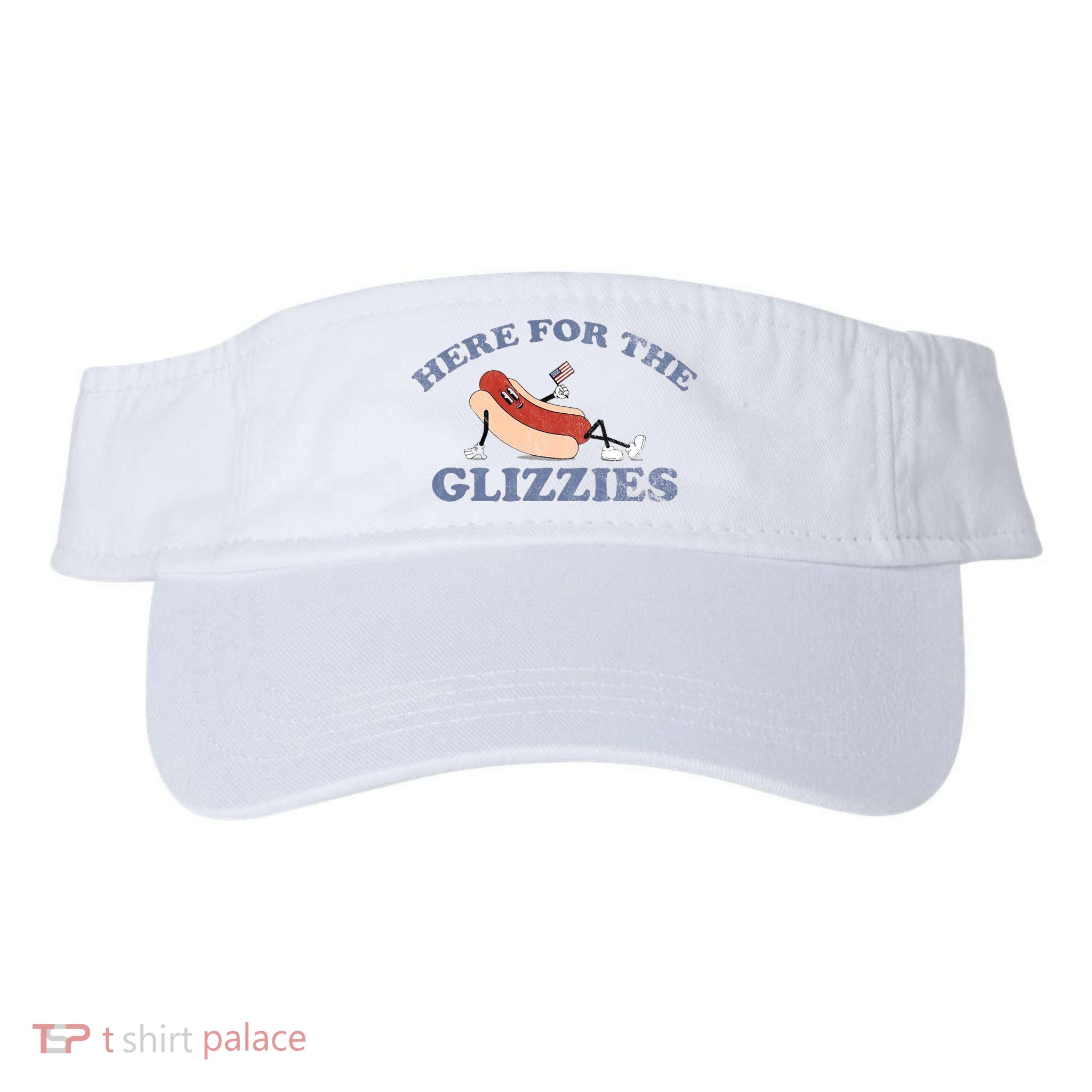 Here For The Glizzies 4th Of July Visor