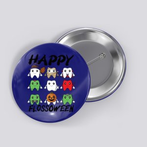 Happy Flossoween Teeth Dental Assistant Dentist Halloween Gift Button