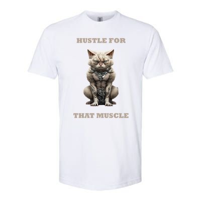 Hustle For That Muscle Cat Weightlifting Bodybuilding Gym Meaningful Gift Softstyle® CVC T-Shirt